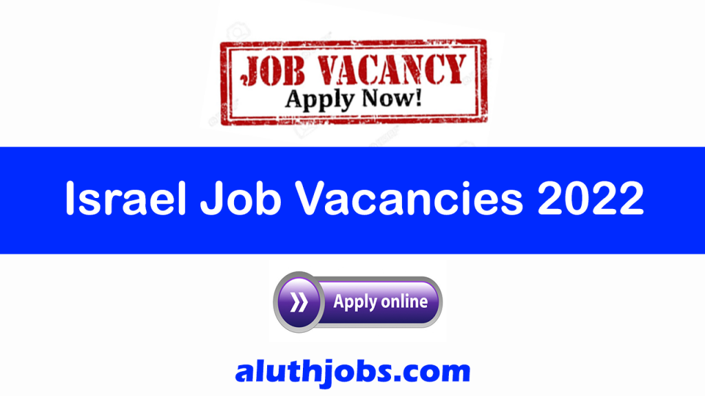 Israel job Vacancies 2022 