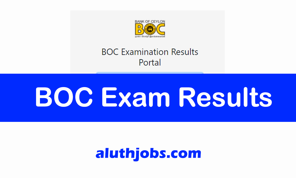 BOC Bank Management Trainee Exam Results Released – BOC Exam Results 2022