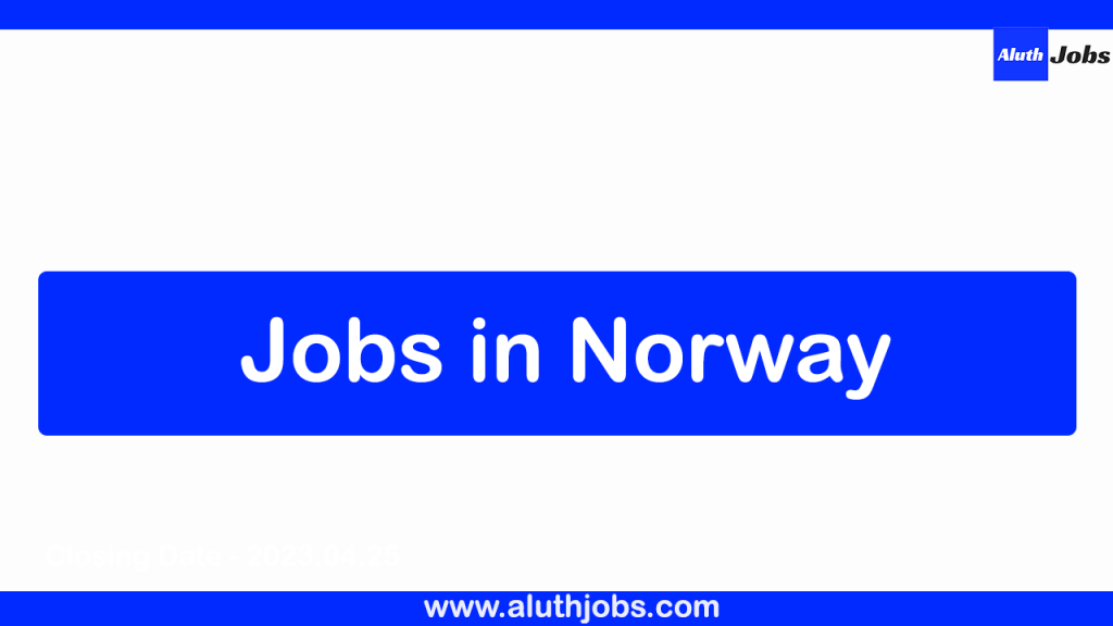 Job vacancies in Norway - Jobs in Norway