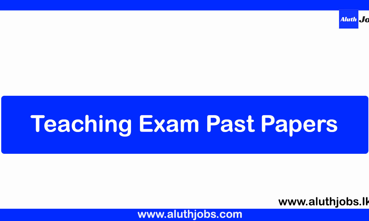 Teaching Exam Past Papers in Sinhala – Download Teaching Exam Past Papers