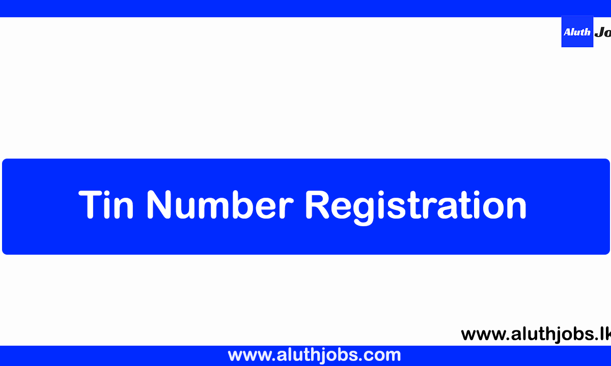 How to Get a TIN Number in Sri Lanka ? | Tin Number Registration