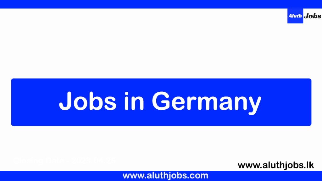 Jobs in Germany - Job Vacancies in Germany For Foreigners