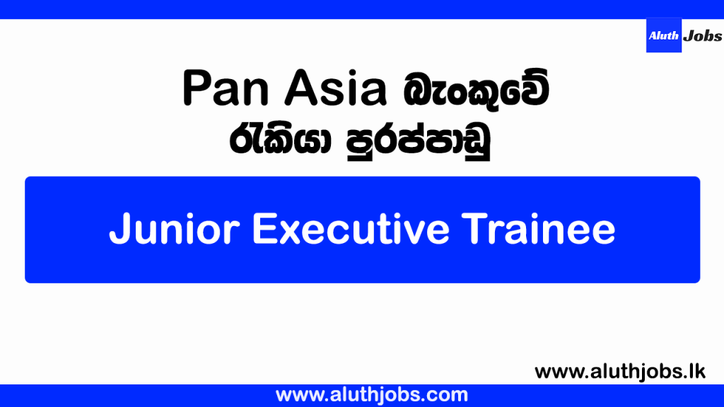 Pan Asia Bank Job Vacancies 2024