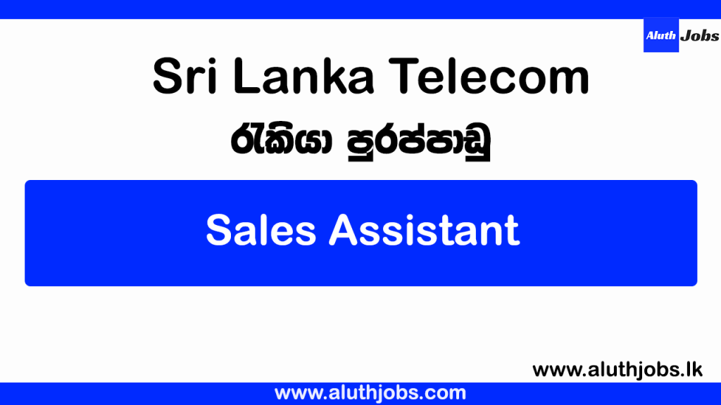 Sri Lanka Telecom Vacancies 2025