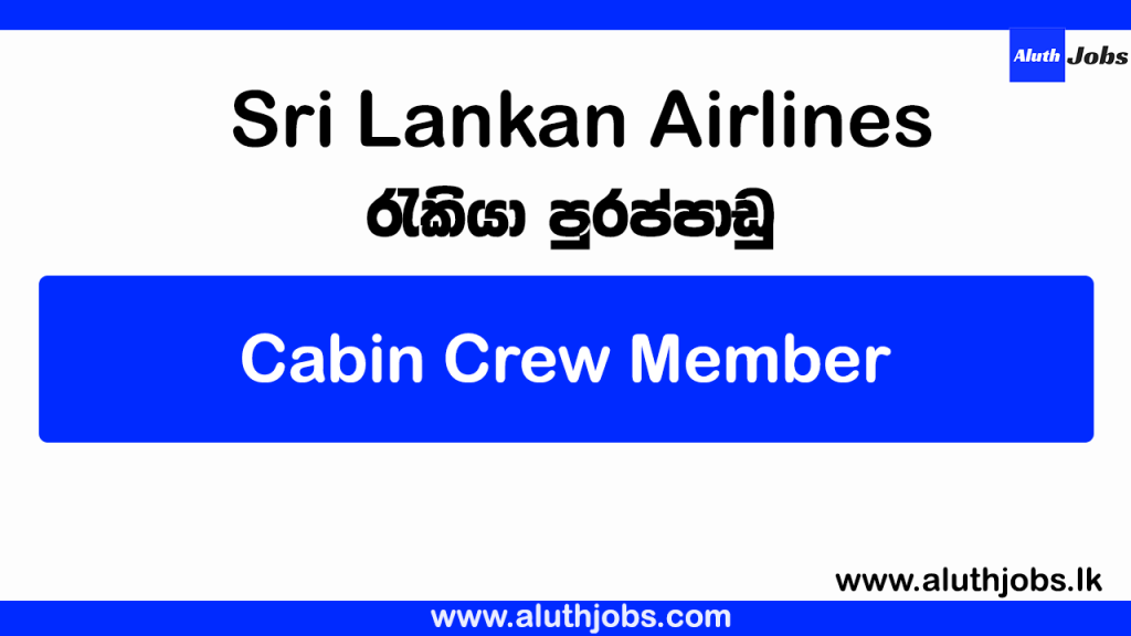Sri Lankan Airlines Job Vacancy - Cabin Crew Member