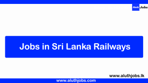 Sri Lanka Railway Department Job Vacancies Sri Lanka Railway Department Job Vacancies